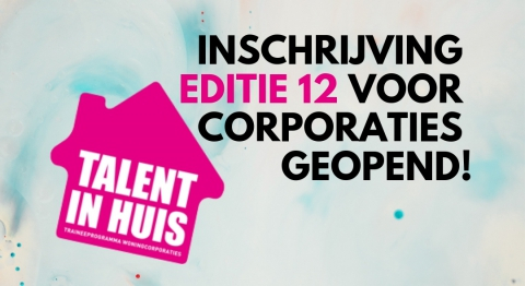 Gezocht: Trainees voor Talent in Huis!