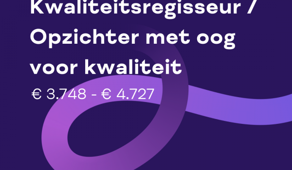 Gezocht: Kwaliteitsregisseur